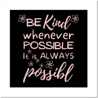 Be kind, positive vibes Posters and Art